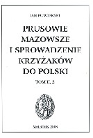Prusowie, Mazowsze i sprowadzenie Krzyżaków do Polski