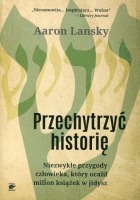 Przechytrzyć historię