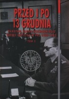 Przed i po 13 grudnia. Państwa bloku wschodniego wobec kryzysu w PRL 1980-1982, t. 2