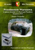 Przedmoście Warszawa w pasie działań 15 Dywizji Piechoty. Sierpień 1920