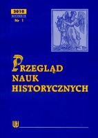 Przegląd Nauk Historycznych, R.IX/2010/nr 1