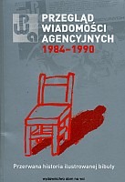 Przegląd wiadomości agencyjnych 1984-1990