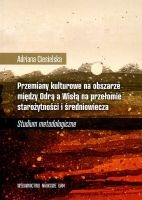 Przemiany kulturowe na obszarze między Odrą a Wisłą na przełomie starożytności i średniowiecza