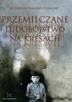 Przemilczane ludobójstwo na Kresach