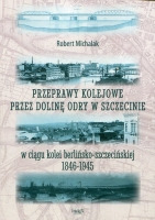 Przeprawy kolejowe przez dolinę Odry w Szczecinie