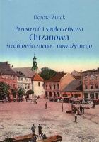 Przestrzeń i społeczeństwo Chrzanowa średniowiecznego i nowożytnego 