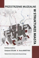 Przestrzenie muzealne w strukturze miasta
