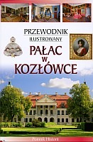 Przewodnik ilustrowany Pałac w Kozłówce