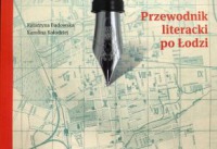 Przewodnik literacki po Łodzi