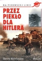 Przez piekło dla Hitlera