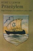 Przeżyłem. Saga Świętego Jura spisana w roku 1946 przez syna rabina Lwowa