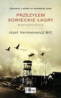 Przeżyłem sowieckie łagry