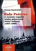 Rada Państwa w systemie organów władzy państwowej Polski Ludowej (1947–1989)