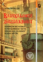 Radykałowie Solidarności