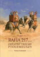 Rafia 217 p.n.e. Ostatni triumf Ptolemeuszy