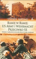 Ramię w ramię: US Army i Wehrmacht przeciwko SS