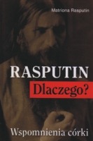 Rasputin. Dlaczego?