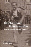 Reichenbach / Dzierżoniów. Historia sportowych pasji i polityki