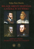 Relacje między Hiszpanią a Polską w XVI wieku