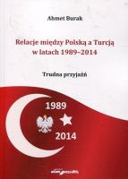 Relacje między Polską a Turcją w latach 1989-2014