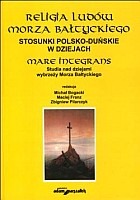 Religia ludów Morza Bałtyckiego. Stosunki polsko-duńskie w dziejach