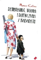 Rembrandt, wojna i dziewczyna z kabaretu