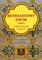 Renesansowy Dwór – Lamus w Hawłowicach Górnych
