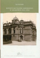 Repertuar Teatru Miejskiego w Krakowie 1913-1918