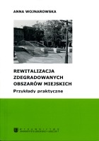 Rewitalizacja zdegradowanych obszarów miejskich