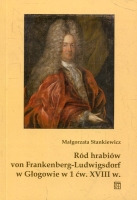 Ród hrabiów von Frankenberg-Ludwigsdorf w Głogowie w 1 ćw. XVIII w.