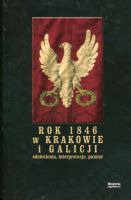 Rok 1846 w Krakowie i Galicji