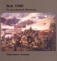 Rok 1920. Na przedpolach Warszawy