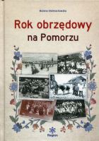 Rok obrzędowy na Pomorzu