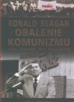 Ronald Reagan i obalenie komunizmu