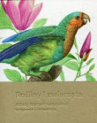 Rośliny i zwierzęta. Atlasy historii naturalnej w epoce Linneusza