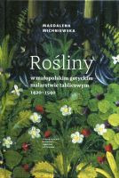 Rośliny w małopolskim gotyckim malarstwie tablicowym 1420-1540