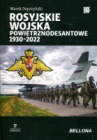 Rosyjskie wojska powietrznodesantowe 1930-2022