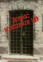 Rozbić więzienie UB