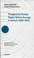 Rozgłośnia Polska Radia Wolna Europa w latach 1950–1975 
