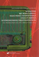 Rozgłośnie BBC World Service, Radio France Internationale i Voice of America w komunikowaniu międzynarodowym