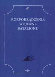 Rozporządzenia wojenne batalionu