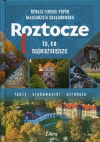 Roztocze. To, co najważniejsze