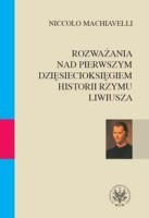 Rozważania nad pierwszym dziesięcioksięgiem historii Rzymu Liwiusza