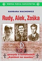 Rudy, Alek, Zośka