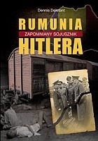 Rumunia - zapomniany sojusznik Hitlera