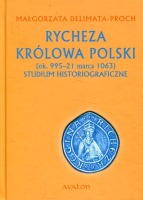 Rycheza Królowa Polski (ok. 995 – 21 marca 1063) 