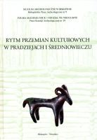 Rytm przemian kulturowych w pradziejach i średniowieczu