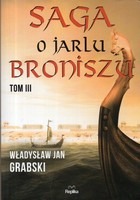 Saga o jarlu Broniszu Tom III