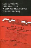 Sam początek Lata 1944-1948 w literaturze okresu Polski Ludowej