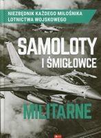 Samoloty i śmigłowce militarne